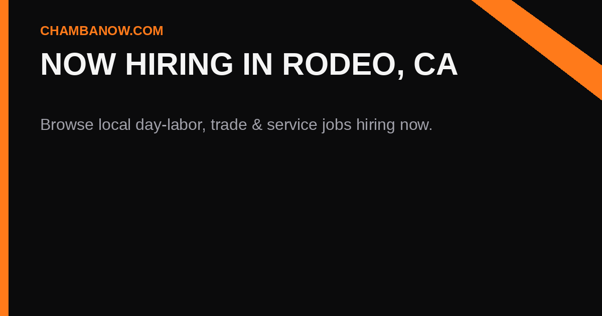 Construction Jobs in Rodeo, CA | ChambaNow